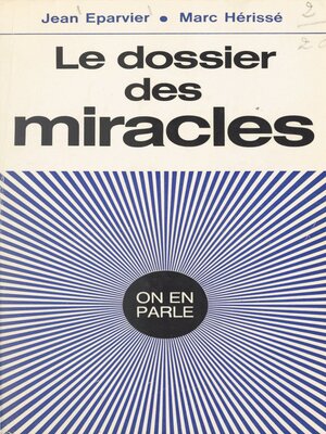 cover image of Le dossier des miracles